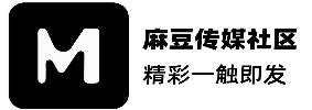 麻豆原创官网频道 | 资源速览